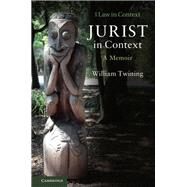 Jurist in Context by Twining, William, 9781108480970