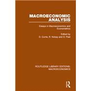 Macroeconomic Analysis: Essays in macroeconomics and econometrics by Currie; David, 9781138940970