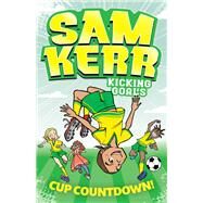 Cup Countdown! by Sam Kerr; Fiona Harris, 9781761100970