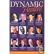 Dynamic Health by Siegel, Bernie S.; Mindell, Earl; Blanks, Billy; Rosenthal, Norman, 9781885640970