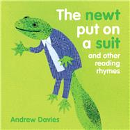 The Newt Put on a Suit by Davies, Andrew, 9781921580970
