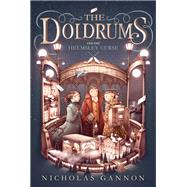 The Doldrums and the Helmsley Curse by Gannon, Nicholas, 9780062320971