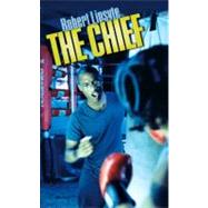 The Chief by Lipsyte, Robert, 9780064470971