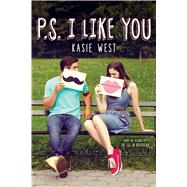 P.S. I Like You by West, Kasie, 9780545850971