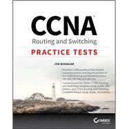 Ccna Routing and Switching Practice Tests by Buhagiar, Jon, 9781119360971