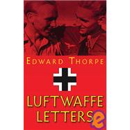 The Luftwaffe Letters by THORPE, Sir EDWARD, 9781900850971