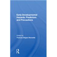 Early Developmental Hazards by Horowitz, Frances Degen, 9780367020972