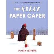 The Great Paper Caper by Jeffers, Oliver; Jeffers, Oliver, 9780399250972