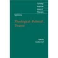Spinoza: Theological-Political Treatise by Edited by Jonathan Israel , Michael Silverthorne, 9780521530972