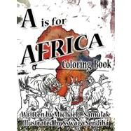 A Is for Africa: Coloring Book by Samulak, Michael I., 9781426940972