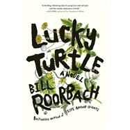 Lucky Turtle by Roorbach, Bill, 9781643750972