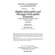 Highly Siderophile and Strongly Chalcophile Elements in High-temperature Geochemistry and Cosmochemistry by Harvey, Jason; Day, James; Aulbach, Sonja (CON); Barnes, Sarah-jane (CON); Becker, Harry (CON), 9780939950973
