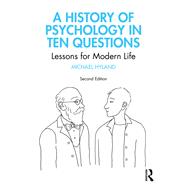 A History of Psychology in Ten Questions by Michael Hyland, 9781000990973