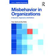 Misbehavior in Organizations: A Dynamic Approach by Vardi; Yoav, 9781138840973