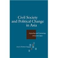 Civil Society And Political Change In Asia by Alagappa, Muthiah, 9780804750974