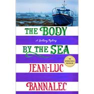 The Body by the Sea by Jean-Luc Bannalec, 9781250840974