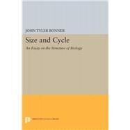 Size and Cycle by Bonner, John Tyler, 9780691650975