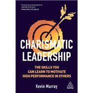 Charismatic Leadership by Murray, Kevin, 9781789660975