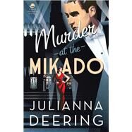 Murder at the Mikado by Deering, Julianna, 9780764210976
