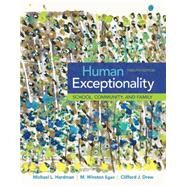 Human Exceptionality School, Community, and Family by Hardman, Michael; Egan, M. Winston; Drew, Clifford, 9781305500976
