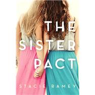 The Sister Pact by Ramey, Stacie, 9781492620976