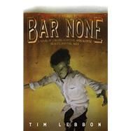Bar None by Lebbon, Tim, 9781597800976