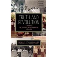 Truth and Revolution by Staudenmaier, Michael; Bracey, John H., Jr., 9781849350976