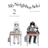 My Neighbor Seki, 2 by Morishige, Takuma, 9781939130976