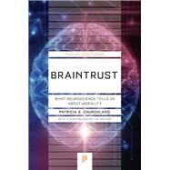 Braintrust by Churchland, Patricia S., 9780691180977