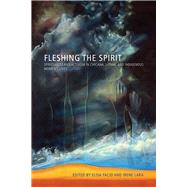Fleshing the Spirit by Facio, Elisa; Lara, Irene, 9780816530977