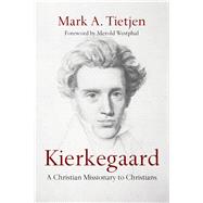 Kierkegaard by Tietjen, Mark A.; Westphal, Merold, 9780830840977