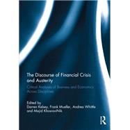 The Discourse of Financial Crisis and Austerity: Critical analyses of business and economics across disciplines by Kelsey; Darren, 9781138280977