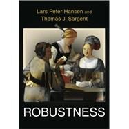 Robustness by Hansen, Lars Peter; Sargent, Thomas J., 9780691170978