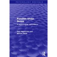 Families Under Stress: A Psychological Interpretation by Petitt; Bill, 9781138890978