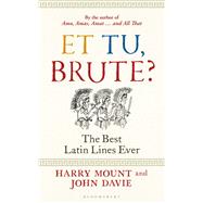 Et tu, Brute? by Harry Mount; John Davie, 9781399400978