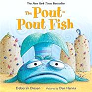 The Pout-Pout Fish by Diesen, Deborah; Hanna, Dan, 9780374360979