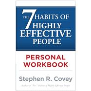 The 7 Habits of Highly Effective People Personal Workbook by Covey, Stephen R., 9780743250979