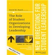 The Role of Student Organizations in Developing Leadership by Rosch, David M., 9781119450979