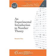 An Experimental Introduction to Number Theory by Hutz, Benjamin, 9781470430979