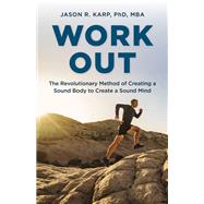 Work Out by Karp, Jason R., PhD, 9781493060979