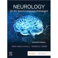 Neurology for the Speech-Language Pathologist by Rima Abou-Khalil; Wanda Webb, 9780323830980