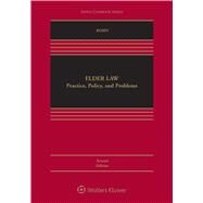 Elder Law Practice, Policy, and Problems by Kohn, Nina, 9781454890980