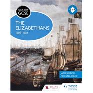 OCR GCSE History SHP: The Elizabethans, 1580-1603 by Michael Riley; Jamie Byrom, 9781471860980