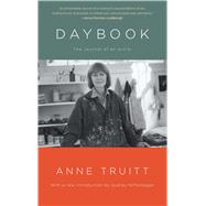 Daybook The Journal of an Artist by Truitt, Anne; Niffenegger, Audrey, 9781476740980