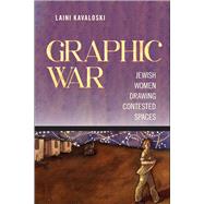 Graphic War by Laini Kavaloski, 9781978830981