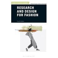 Research and Design for Fashion by Richard Sorger; Simon Seivewright, 9781350130982