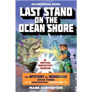 Last Stand on the Ocean Shore by Cheverton, Mark, 9781634500982