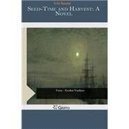 Seed-time and Harvest by Reuter, Fritz, 9781505890983