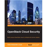 OpenStack Cloud Security by Locati, Fabio Alessandro, 9781782170983