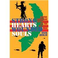 Strong Hearts, Wounded Souls by Holm, Tom, 9780292730984